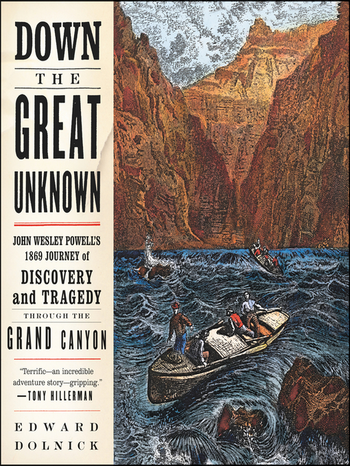 Title details for Down the Great Unknown by Edward Dolnick - Available